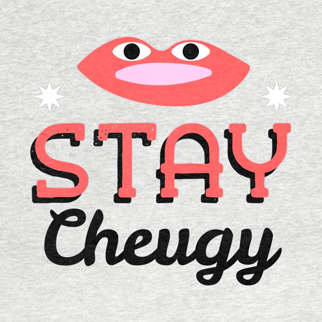 cheugy, cheugy meaning, cheugy shirt, Stay by Shadowbyte91